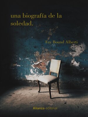 cover image of Una biografía de la soledad